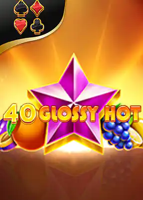 40 Glossy Hot